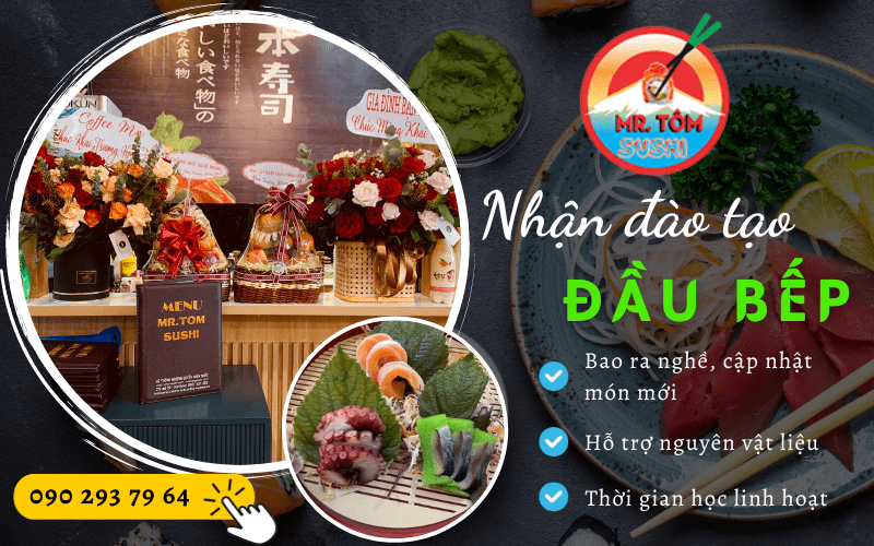 đào tạo đầu bếp tại Mr. Tôm Sushi